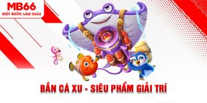 Bắn Cá MB66 - Sân Chơi Săn Cá Khủng Nhận Thưởng Lớn - FAKUCI.GAMES