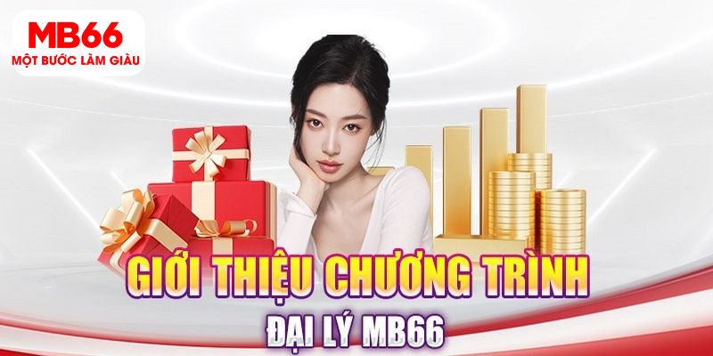 Đại Lý MB66 - Cơ Hội Kiếm Tiền Dành Cho Người Chơi - FAKUCI.GAMES