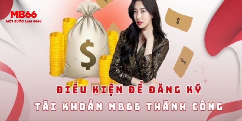 Đăng Ký MB66 - Quy Trình Cơ Bản Người Chơi Cần Phải Nắm - FAKUCI.GAMES