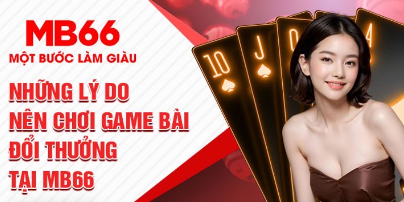 Game Bài MB66 - Sân Chơi Đổi Thưởng Hot Nhất Hiện Nay - FAKUCI.GAMES