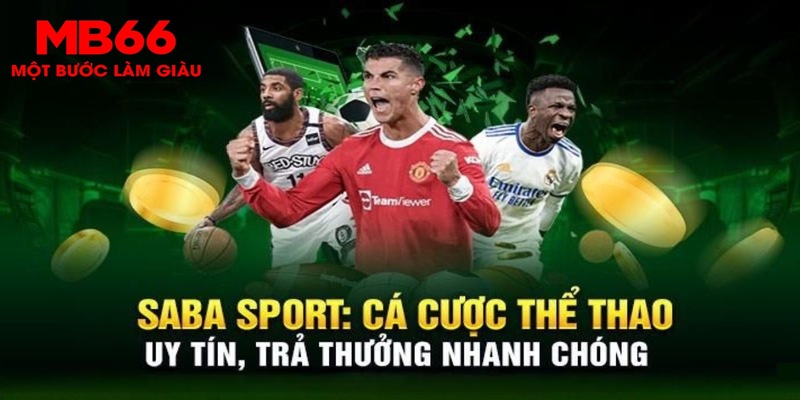 Saba Sport MB66 - Sảnh Thể Thao Uy Tín, Trả Thưởng Nhanh - FAKUCI.GAMES