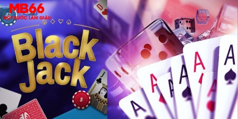 Blackjack MB66 - Trải Nghiệm Cực Hấp Dẫn Dành Cho Bạn - FAKUCI.GAMES