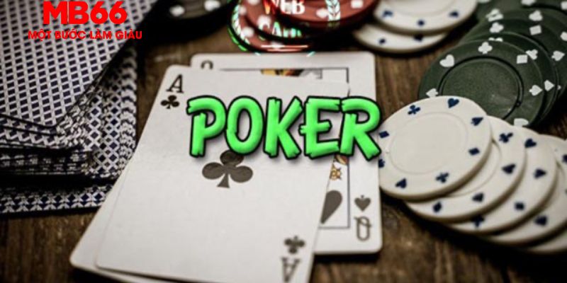 Cách Chơi Poker - Các Thông Tin Quan Trọng Không Nên Bỏ Lỡ - FAKUCI.GAMES