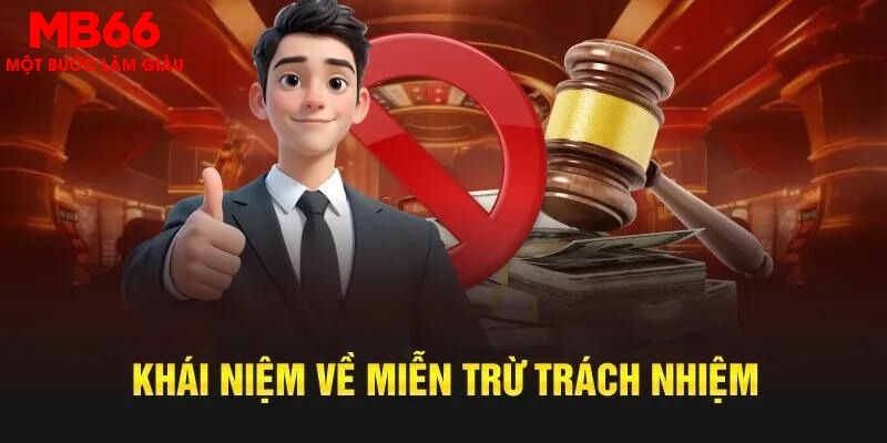 Miễn Trừ Trách Nhiệm MB66 - Cập Nhật Chính Sách Đầy Đủ - FAKUCI.GAMES