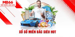 Xổ Số MB66 - Cơ Hội Tham Gia Ca Cược Và Nhận Thưởng Lớn - FAKUCI.GAMES