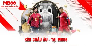 Thể Thao MB66 - Cung Cấp Kèo Đa Dạng, Trả Thưởng Nhanh - FAKUCI.GAMES