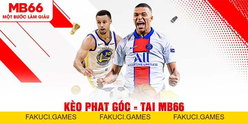 Kèo Phạt Góc Và Những Thông Tin Chi Tiết Cần Nắm Rõ - FAKUCI.GAMES