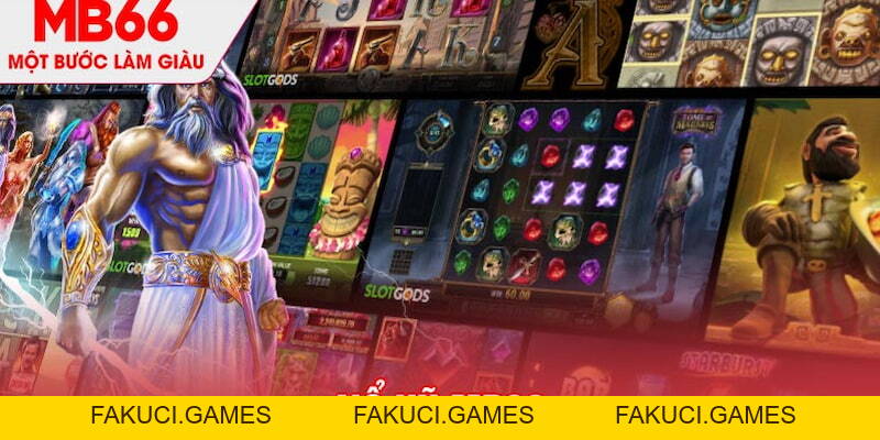 Nổ hũ JDB Quay Ngay Thưởng Khủng Trao Tay Tại MB66 - FAKUCI.GAMES