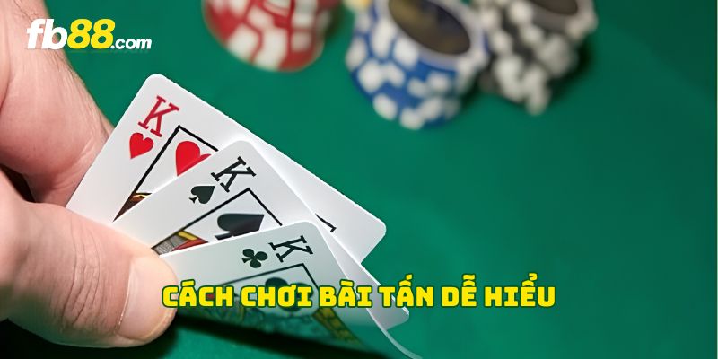 Bài Tấn - 6 Chiến Thuật Đỉnh Cao Giúp Người Chơi Thắng Lớn - FAKUCI.GAMES