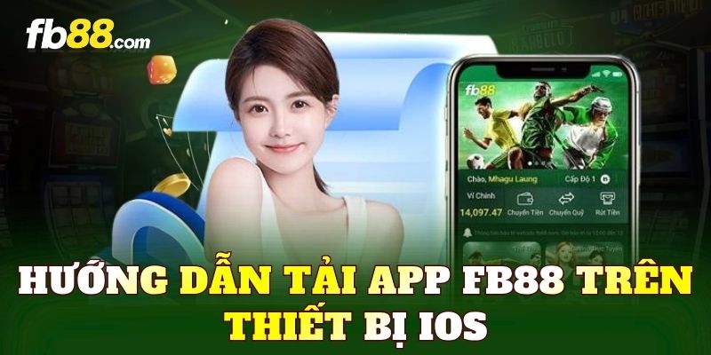 Tải App FB88 Dễ Dàng, Nâng Cấp Trải Nghiệm Mobile - FAKUCI.GAMES